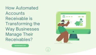 Automated Accounts Receivable is Transforming the Way Businesses Manage Their Receivables